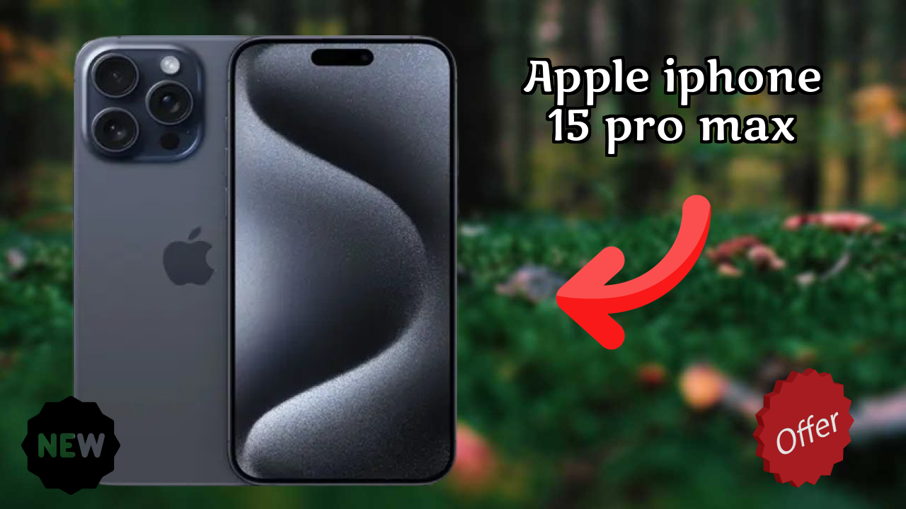 2026 Apple IPhone 15 Pro Max: Best And High quolity Smart Phone 