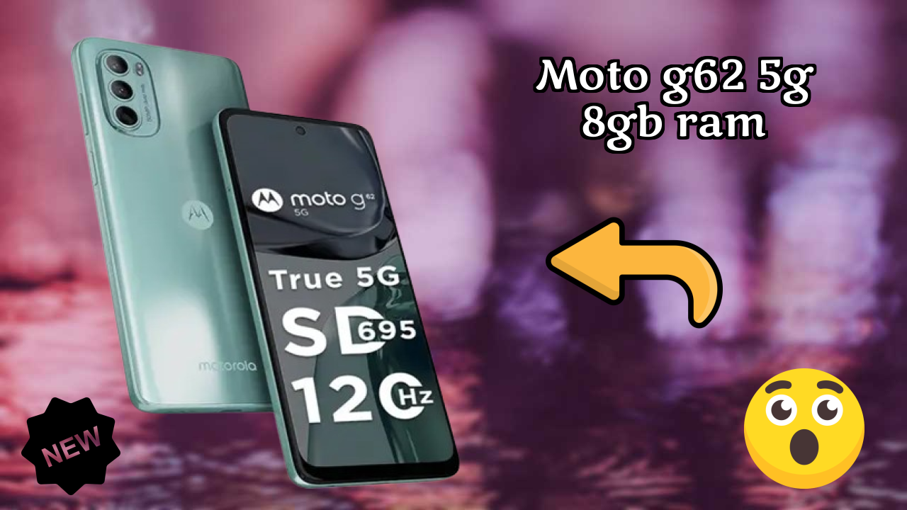 Is Moto G62 5G 8GB RAM the Best Choice in 2026? Full Review
