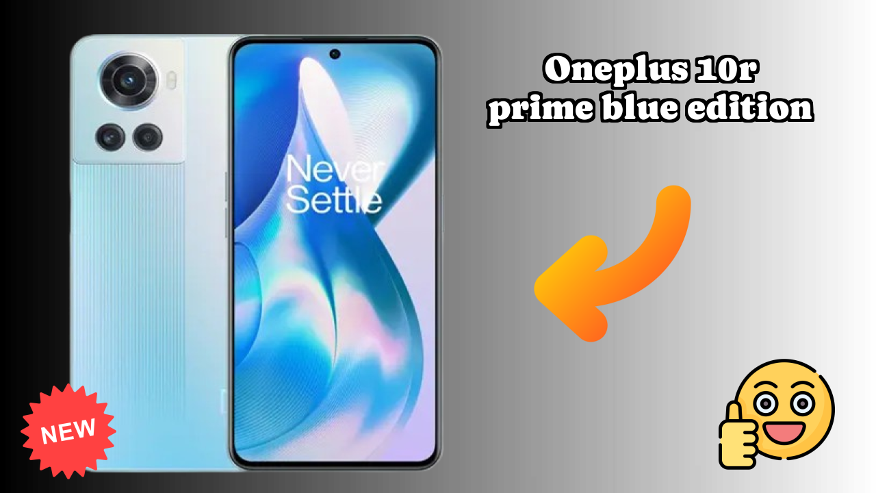 OnePlus 10R Prime Blue Edition 2026: Latest Model Review and Fetchers 
