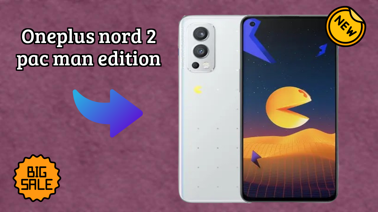 OnePlus Nord 2 Pac Man Edition Battery Life: 4500 MAh Real-World Test