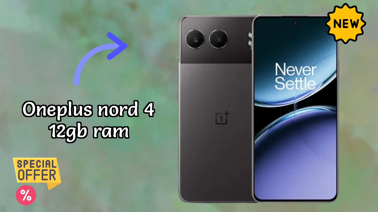 OnePlus Nord 4 12GB RAM Price Drop: Available at Just ₹29,321