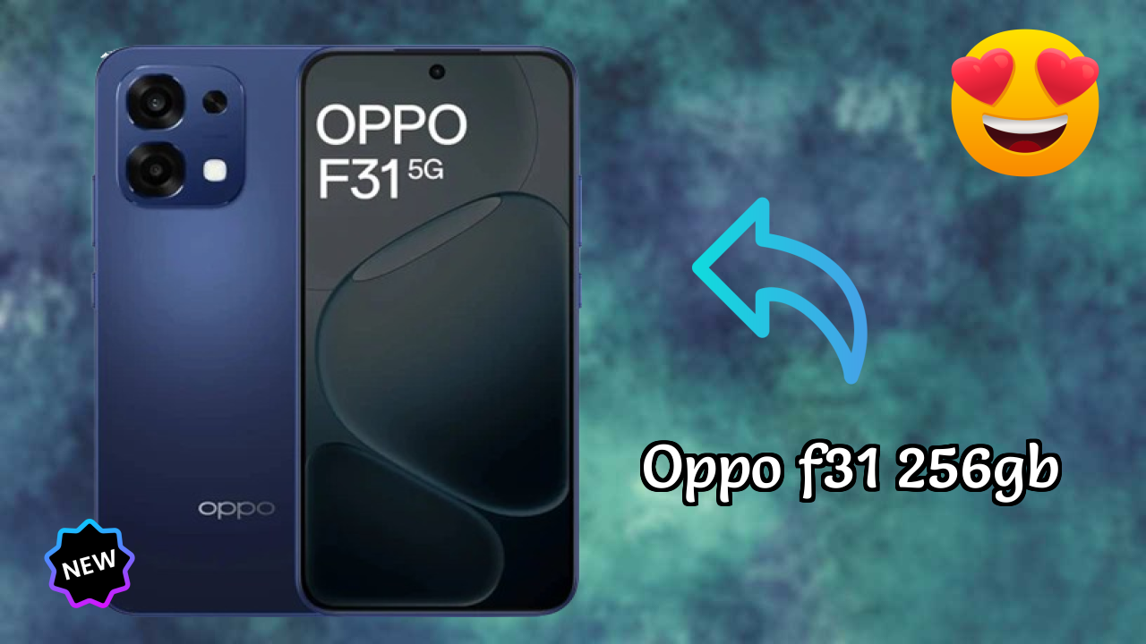 OPPO F31 256GB Price: ₹24,999 - Worth the Investment?