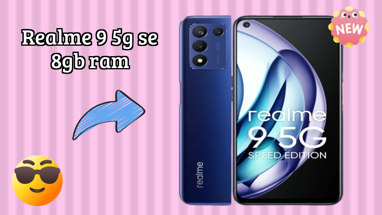 Realme 9 5G SE 8GB RAM 2026: Camera, Bettry and Ram Amazing Perfomance