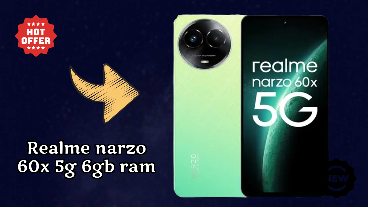 Realme Narzo 60X 5G 6GB RAM Price: ₹14,399 - Complete Analysis