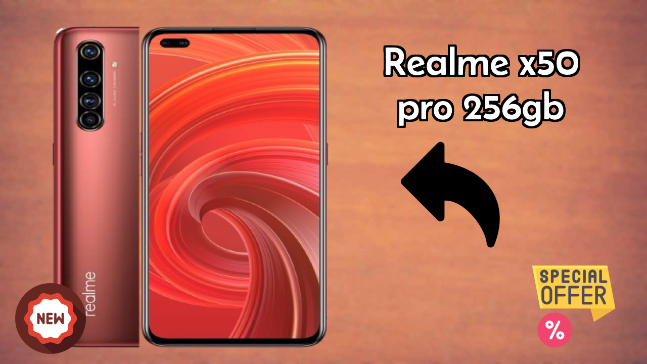 Why Realme X50 Pro 256GB Could Be Your Next Phone in 2026
