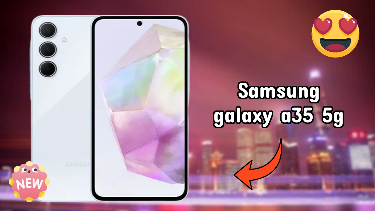 Samsung Galaxy A35 5G Display Review: Super AMOLED Technology