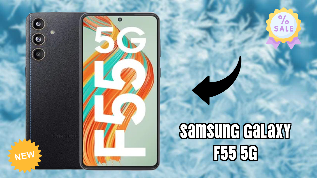Samsung Galaxy F55 5G 2026 Buyer Guide – Best Value Mobile?
