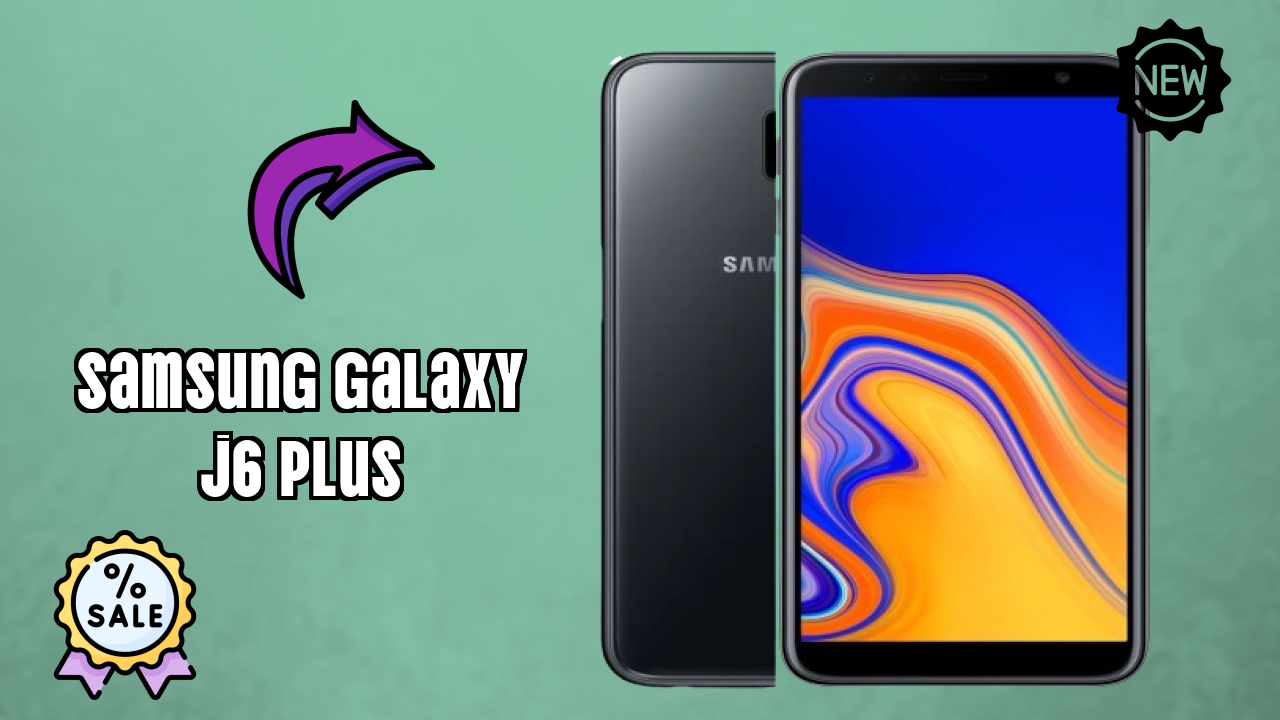 NewSamsung Galaxy J6 Plus 2026: Latest Mobile Phone with High Quolity Disa
