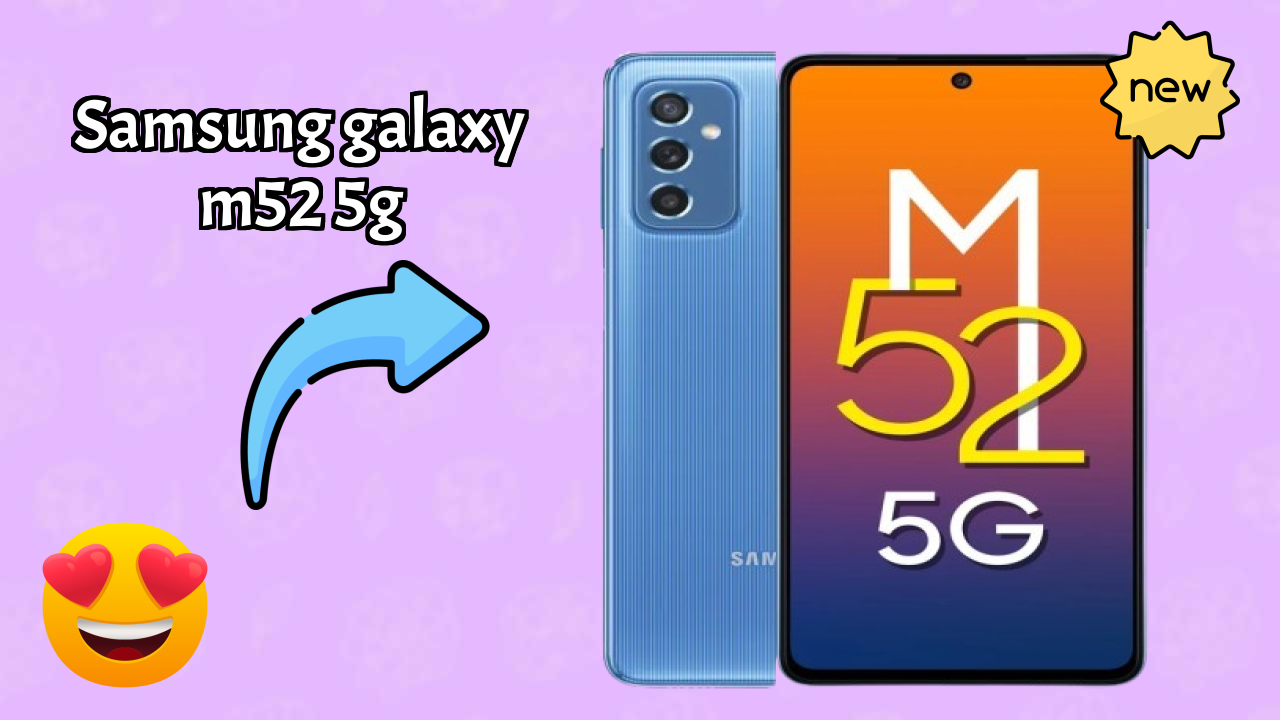 Samsung Fans Alert: Samsung Galaxy M52 5G Massive Price Drop to ₹23,749