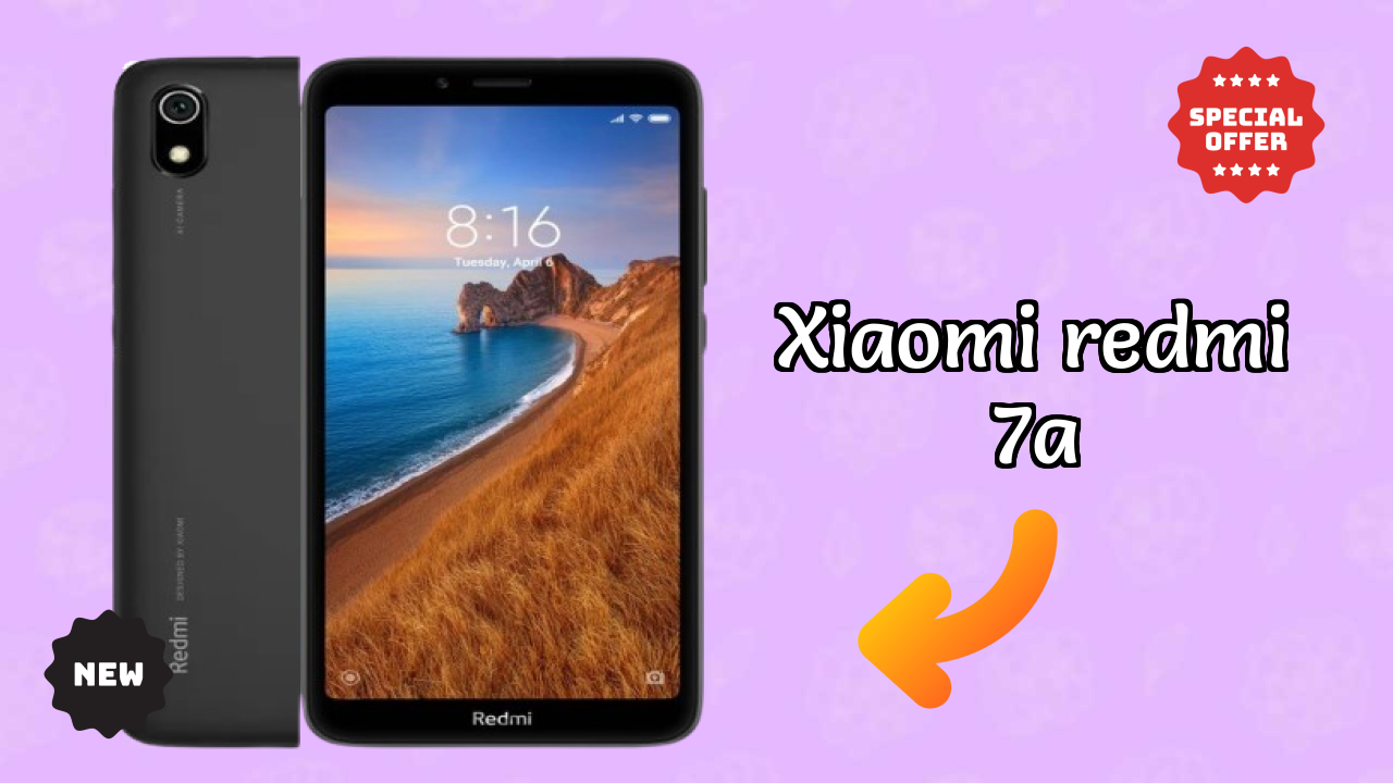 Is Xiaomi Redmi 7A the Best Choice in 2026? Full Review
