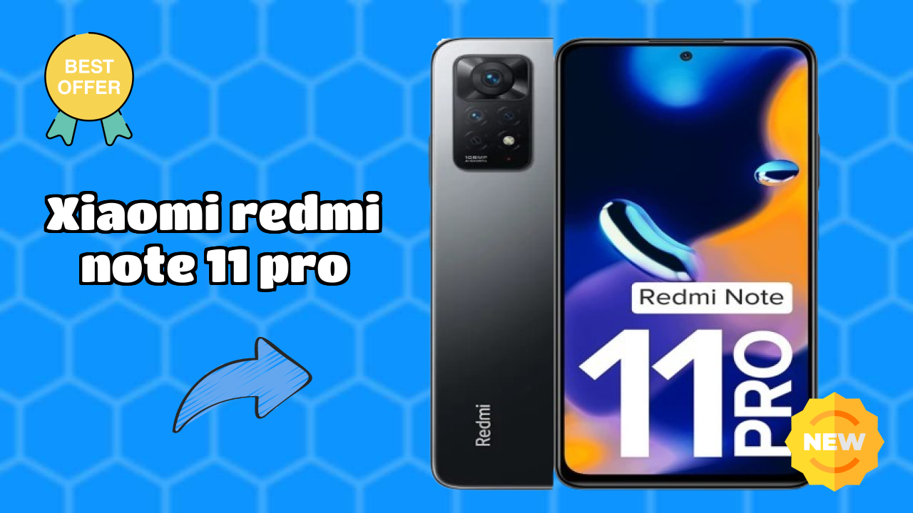 Xiaomi Redmi Note 11 Pro 2026 Feature-by-Feature Insight

